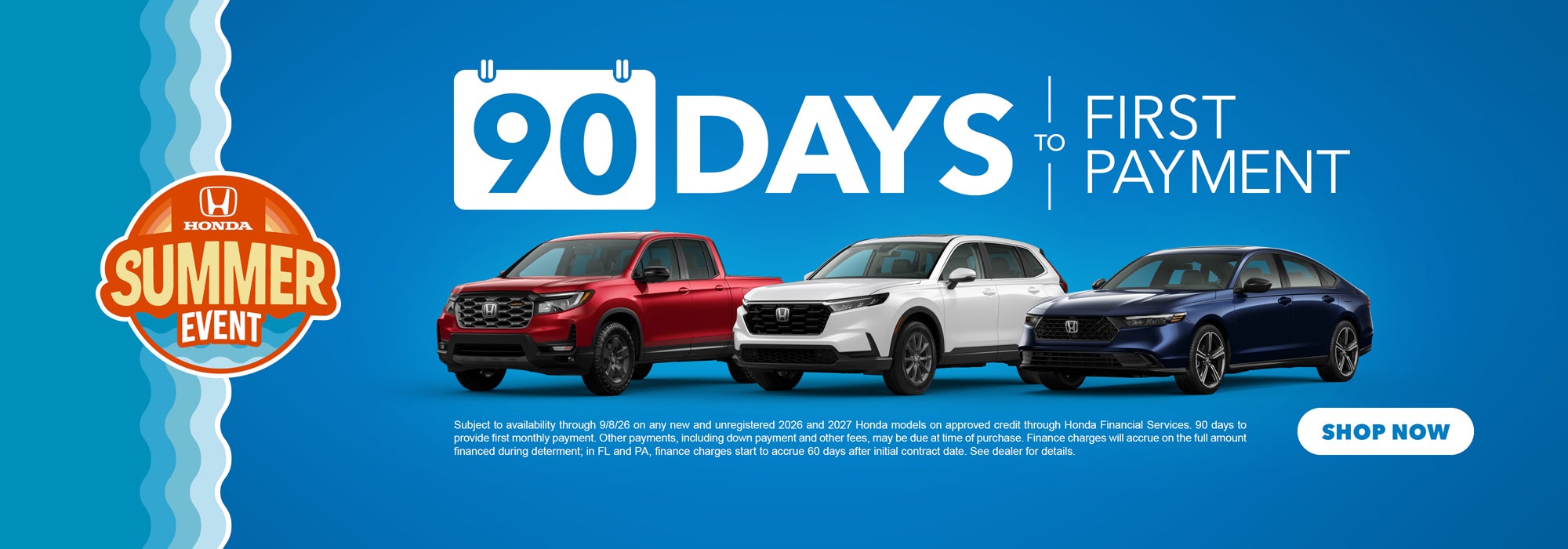90 Days to first payment